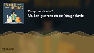 39 Les guerres en exYougoslavie [upl. by Lantha]