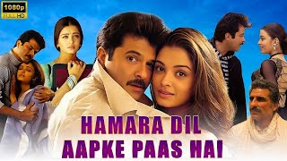 Hamara Dil Aapke Paas Hai 2000  Anil Kapoor Aishwarya Rai Sonali Bendre  Facts and Review [upl. by Ynnavoig]