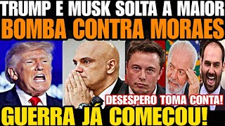 AGORA TRUMP E MUSK SOLTA A MAIOR BOMBA CONTRA MORAES A GUERRA COMEÇ0U DESESPERO TOMA CONTA AGIU [upl. by Adnaram]