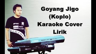 GOYANG JIGO 25  KARAOKE KOPLO KORG PA600PA900 [upl. by Remos]