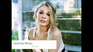 LeAnn Rimes  16 Tons [upl. by Neggem437]