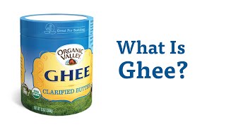 What is Ghee  Ask Organic Valley [upl. by Aniraz]