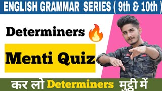 Determiners  Class 9th amp 10th English Grammar 2021  Menti Quiz [upl. by Earlene]