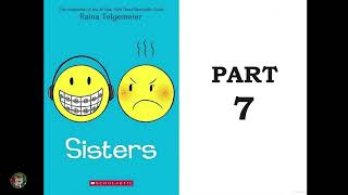 Sisters by Raina Telgemeier Part 7 [upl. by Elkcim]