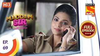 Maddam Sir  Ep 69  Full Episode  15th September 2020 [upl. by Allenaj]