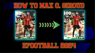 How to max O Giroud in efootball  How to train Giroud max level in efootball 2024 [upl. by Etheline116]