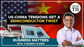 USChina tensions get a semiconductor twist  Business Matters  The Hindu [upl. by Holbrook]