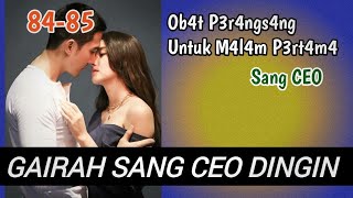 OB4T UNTUK M4L4M P3RT4M4 S4NG CEO GSCD 8485 Novel Populer [upl. by Nesnah955]