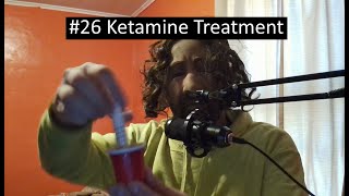 26 Ketamine Treatment [upl. by Melquist798]