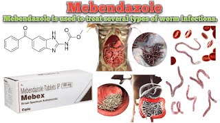 MebendazoleI  NFORMATION  Mebendazole Uses  How Mebendazole works  Common side effects [upl. by Nemad]