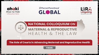 NATIONAL COLLOQUIUM ON MATERNAL AND REPRODUCTIVE HEALTH AND THE LAW [upl. by Eseilana]