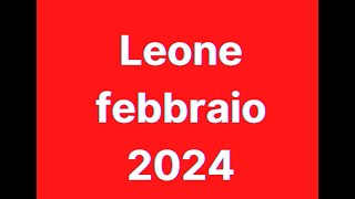 Leone febbraio 2024 [upl. by Beshore587]