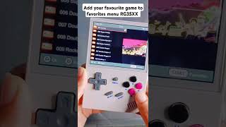 HOW TO ADD GAMES TO FAVORITES MENU ON RG35XX 🎮😎 shorts trending rg35xx retrogaming gaming [upl. by Noirred]