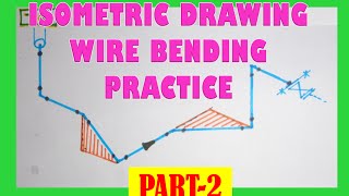 PipingIsometric Drawing Wire Bending Practice Part 2 [upl. by Pish974]