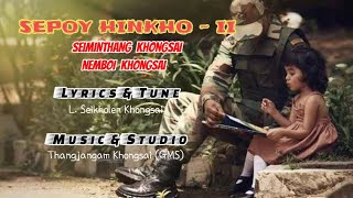 SEPOY HINKHO  II SEIMINTHANG KHONGSAI FT NEMBOI KHONGSAI NUPA SEPOY HINKHO [upl. by Hgielek]