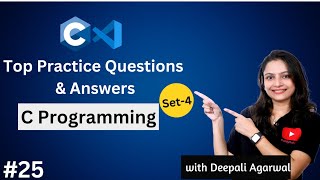 Top Practice Questions amp Solutions of C Programming  C Programming Tutorial 25 [upl. by Allegra]