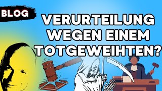 Verurteilung wegen einem Totgeweihten [upl. by Eniamrehc]