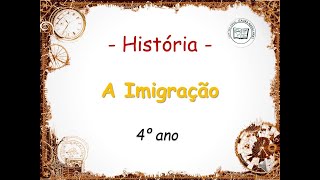 História  A imigração no Brasil 4º ano [upl. by Kenimod954]