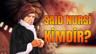 Bediüzzaman Said Nursi Kimdir [upl. by Olga]