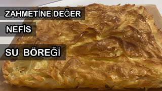 Yedikçe Bu Da Nefis diyeceğiniz bir tarif Su Böreği tarifi [upl. by Latisha949]