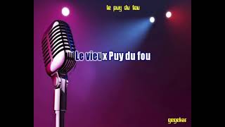 le puy du fou DIDIER BARBELIVIEN ma version en karaoke [upl. by Amles]