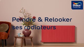 Comment peindre et relooker ses radiateurs   Dulux Valentine [upl. by Lavery]