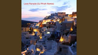 Love Parade DJ Phish Remix [upl. by Frolick]