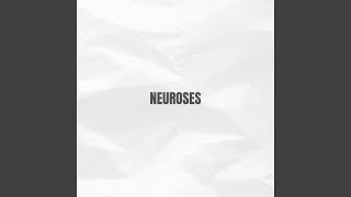 NEUROSES [upl. by Esoryram520]