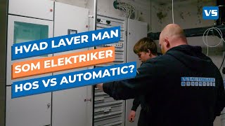 Hvad laver man som elektriker  hos VS Automatic [upl. by Balf152]