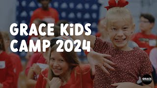 Grace Kids Camp Recap 2024 [upl. by Katey]