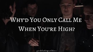 Arctic Monkeys  Why’d You Only Call Me When You’re High Lyrics [upl. by Papke]