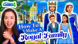 HOW TO CREATE YOUR OWN ROYAL FAMILY  The Sims 4 [upl. by Analos43]