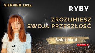 RYBY SIERPIEŃ2024 ZROZUMIESZ SWOJA PRZESZŁOŚĆ Channeling Tarot Energia medium swiatmaui [upl. by Leind]