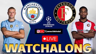 Man city🔵 vs Feyenoord🔴⚫ 🚨Live Champions League Watchalong  Matchweek 5⚽ [upl. by Hekker876]