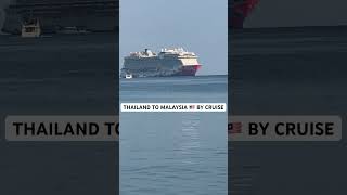 THAILAND TO MALAYSIA 🇲🇾 BY CRUISE TRAVEL 🇹🇭🏝️ phuket bangkok kualalumpur [upl. by Bohman893]