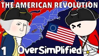 The American Revolution  OverSimplified Part 1 [upl. by Acisseg]