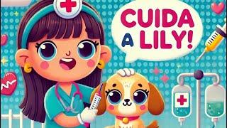 La enfermera cuida al cachorro Lily🐶💉 Video Infantil [upl. by Atthia159]