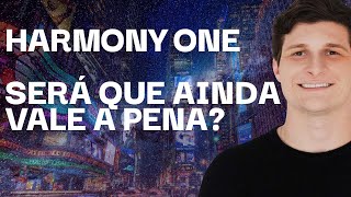 HARMONY ONE  UTILITY TOKEN  COMO FUNCIONA VALE A PENA INVESTIR  FELIPPE PERCIGO [upl. by Adnauq112]