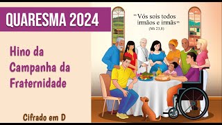 Hino Campanha da Fraternidade 2024 [upl. by Gleeson303]