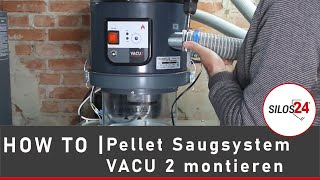 Pellet Saugsystem VACU 2 montieren  so einfach geht´s  silos24 [upl. by Nolyar]