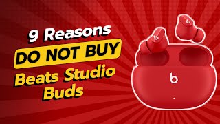 DONT BUY Beats Studio Buds BEFORE WATCHING THIS VIDEO 🚫🎧 9 Reasons [upl. by Ahtan]