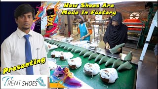 TRENT SHOES LTD II Shoe Factory II Company Profile II Shoe Making Factory II How to Shoe making [upl. by Jeconiah]