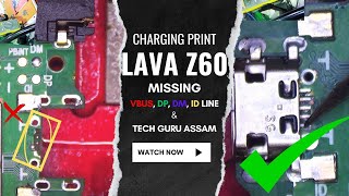 LAVA Z60 CHARGING TRACK MISSING VBUS DP DM ID ALL EASY TIPS amp TRICKS BY techguruassam [upl. by Nylde]