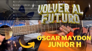 Volver al Futuro  Oscar Maydon amp Junior H en Guitarra CoverTutorialRequintoTabs [upl. by Nandor]