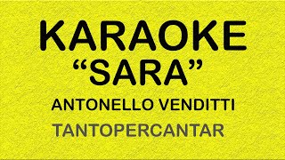 SARA Antonello Venditti KARAOKE [upl. by Atiram571]