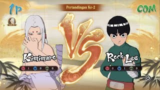 Kimimaro VS Rock Lee  NARUTO X BORUTO Ultimate Ninja Storm Connections [upl. by Aimit]