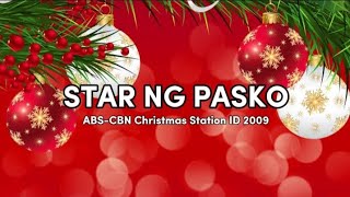 ABSCBN Christmas Station ID 2009 STAR NG PASKOLYRICS Muling magkakakulay ang pasko [upl. by Everrs20]