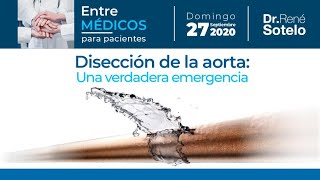 Disección de la aorta Una verdadera emergencia Entre Médicos Episodio 20 [upl. by Irrac]