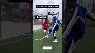 Pogba Vs Ishowspeed ⚽️😂 football soccer fypシ funniestmoments trend viral speedrecords [upl. by Cleodell]