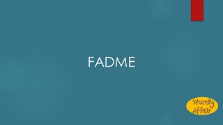 Fadme Meaning [upl. by Ortiz]